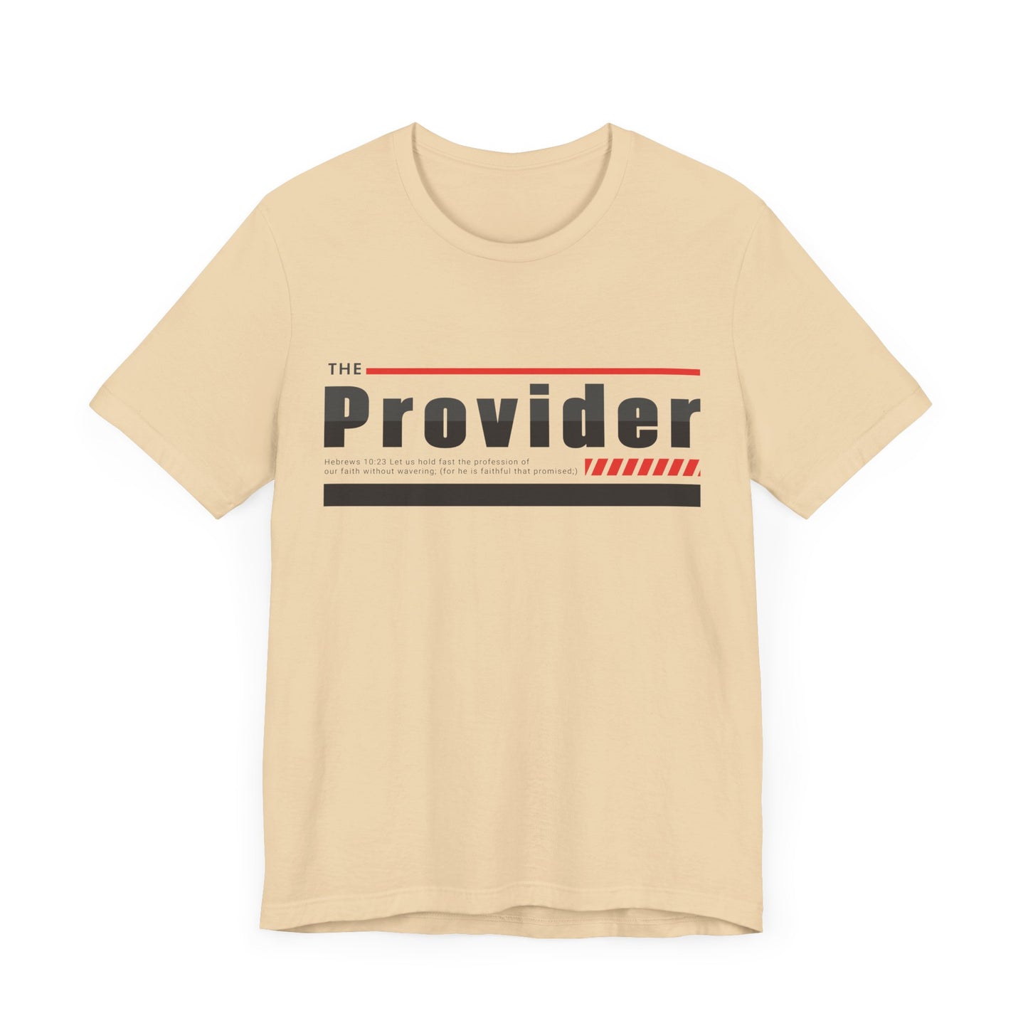 The Provider - Unisex Jersey Short Sleeve Tee