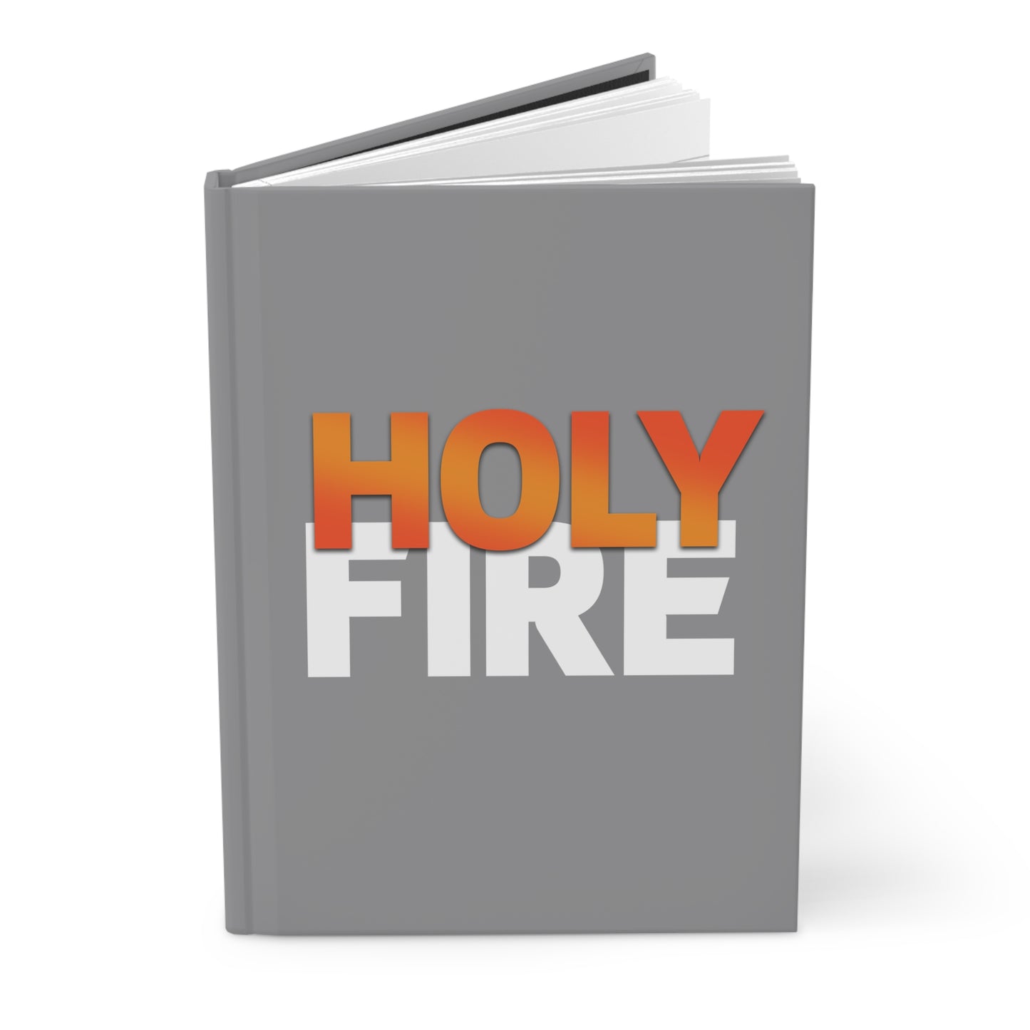 Holy Fire Journal – Hard Cover Notebook
