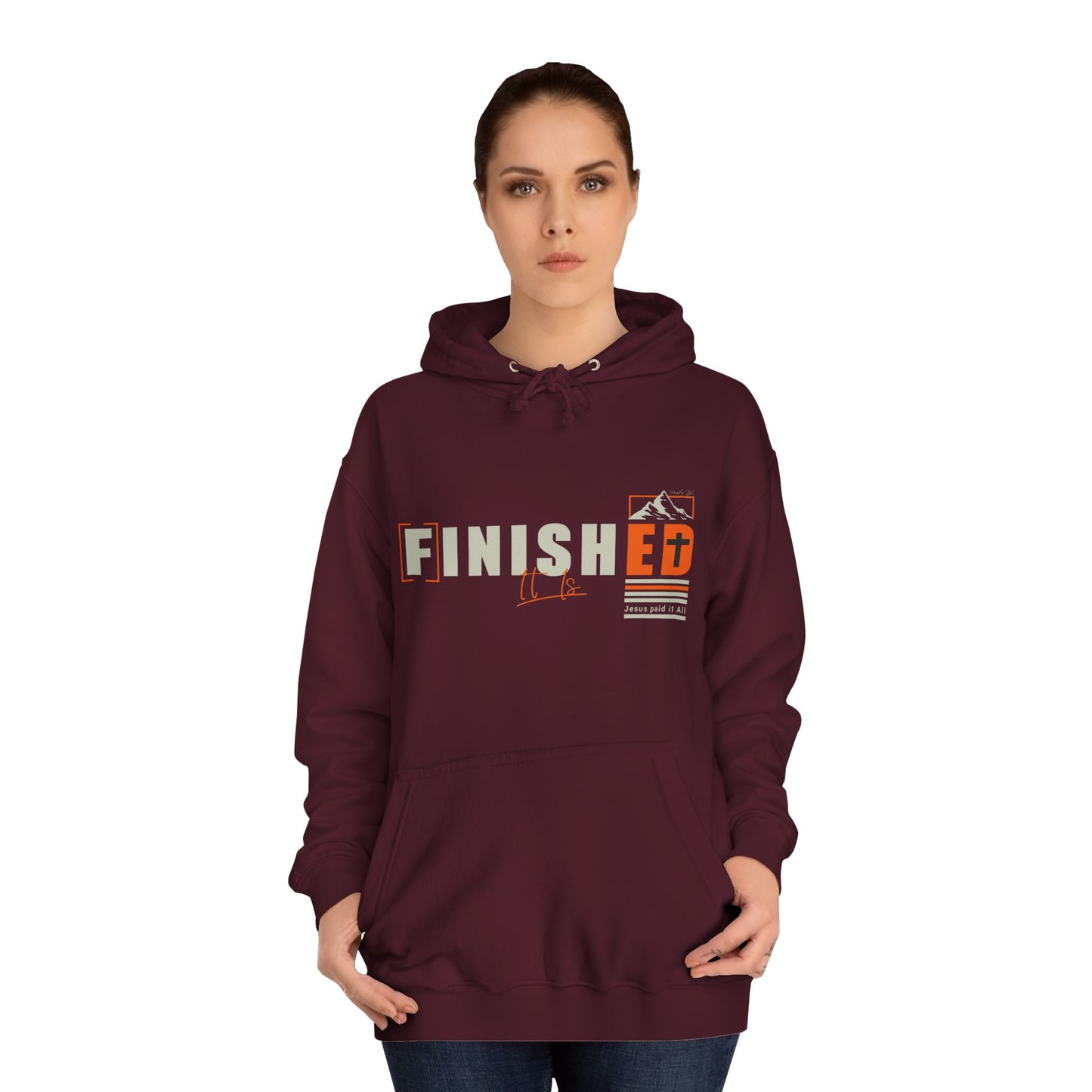 It is FINISHED Unisex Hoodie