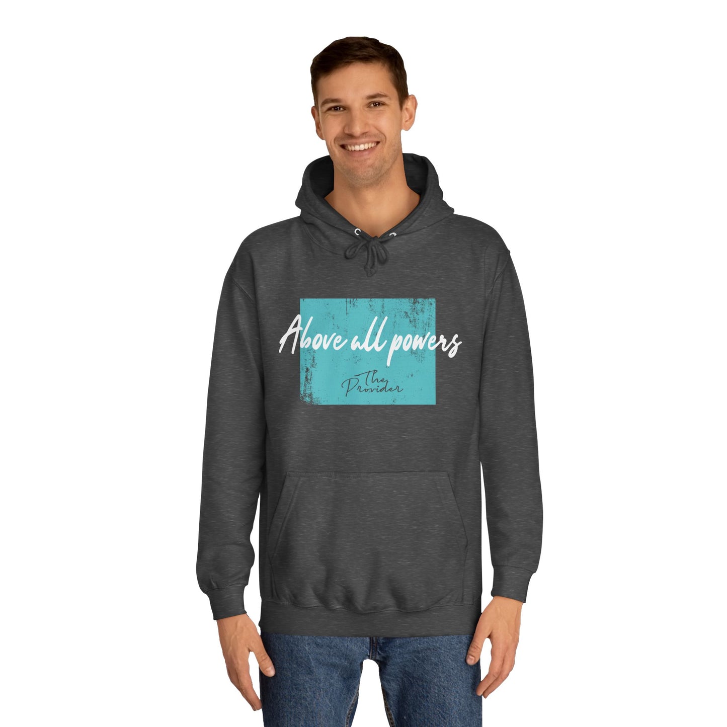Above All Powers - Unisex Hoodie