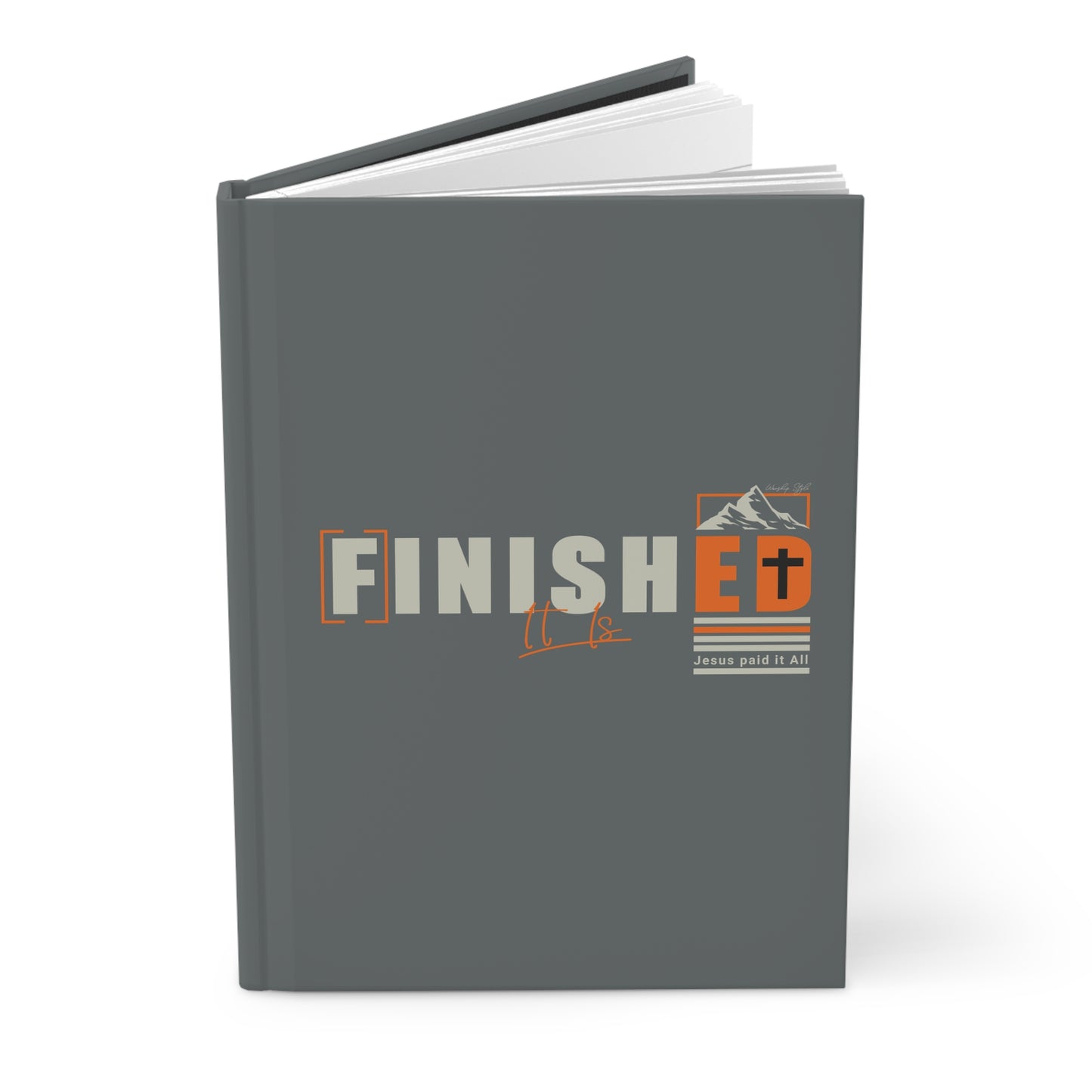 It is Finished Journal – Hard Cover Notebook