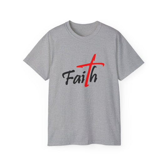 Faith Unisex Ultra Cotton Tee - Inspirational Christian Shirt