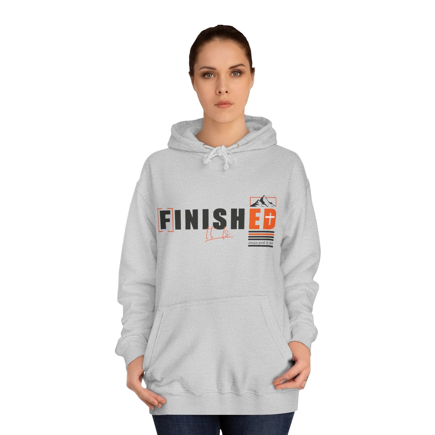 'It is FINISHED' - Unisex Hoodie - Design for Motivation and Faith