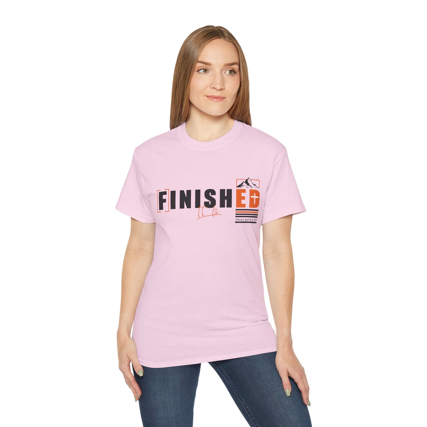 It is Finished Graphic Unisex Ultra Cotton Tee