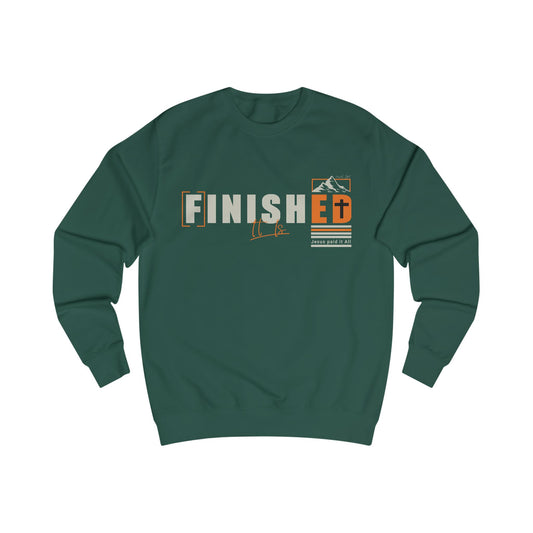 Inspirational Finished Unisex Sweatshirt - Perfect for Everyday Comfort