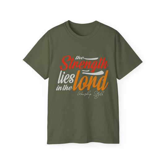 Strength In The Lord - Unisex Faith-Based Cotton T-Shirt