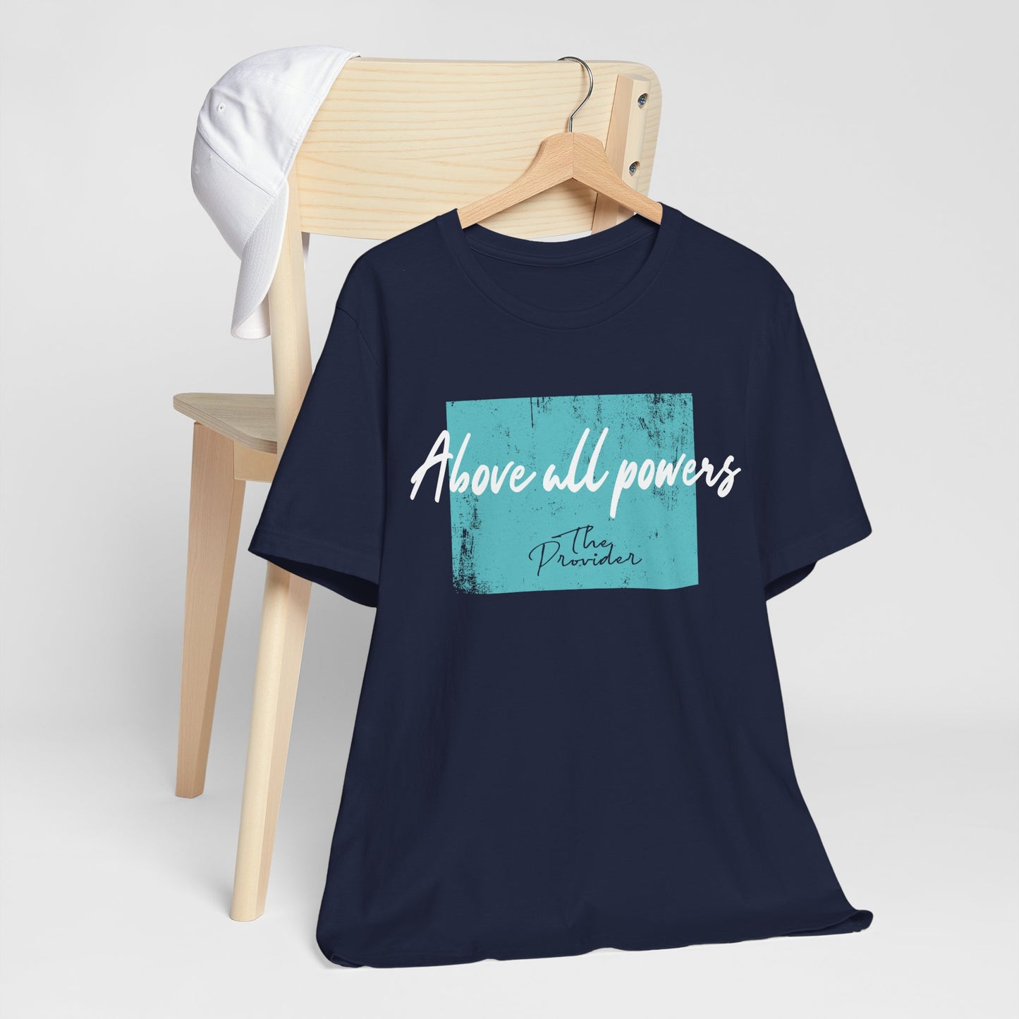 Above All Powers - Unisex Short Sleeve Tee