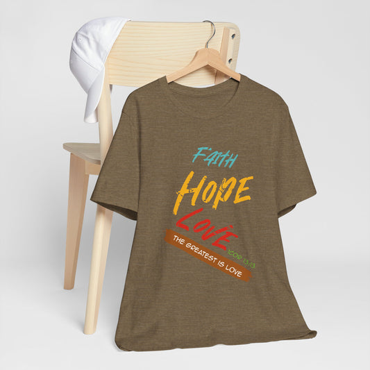 Faith Hope Love Unisex Jersey T-Shirt