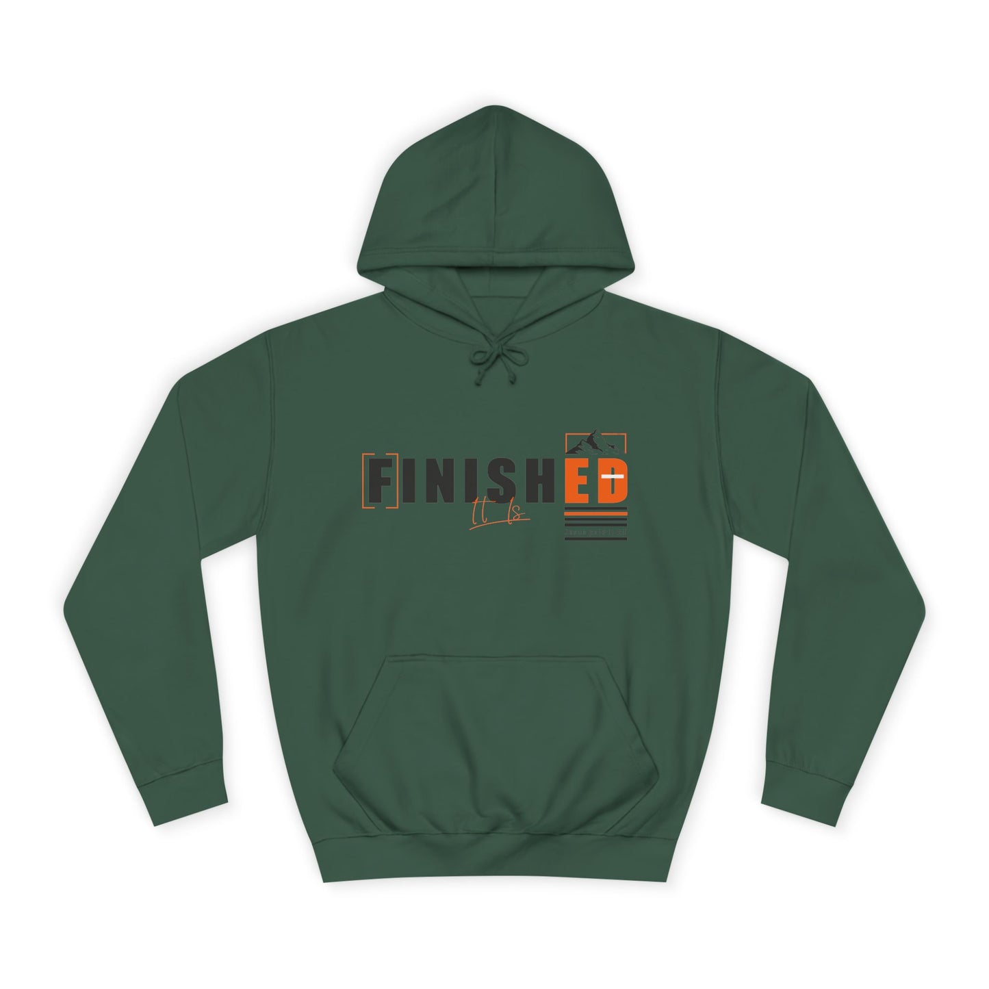 'It is FINISHED' - Unisex Hoodie - Design for Motivation and Faith