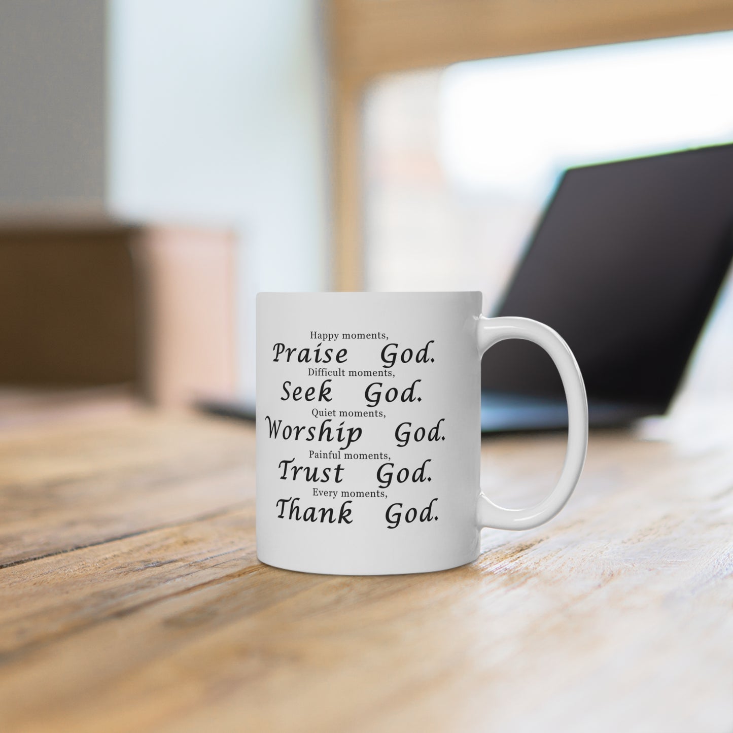 Praise, Seek, Worship, Trust, Thank God Ceramic Mug - Inspirational Gift