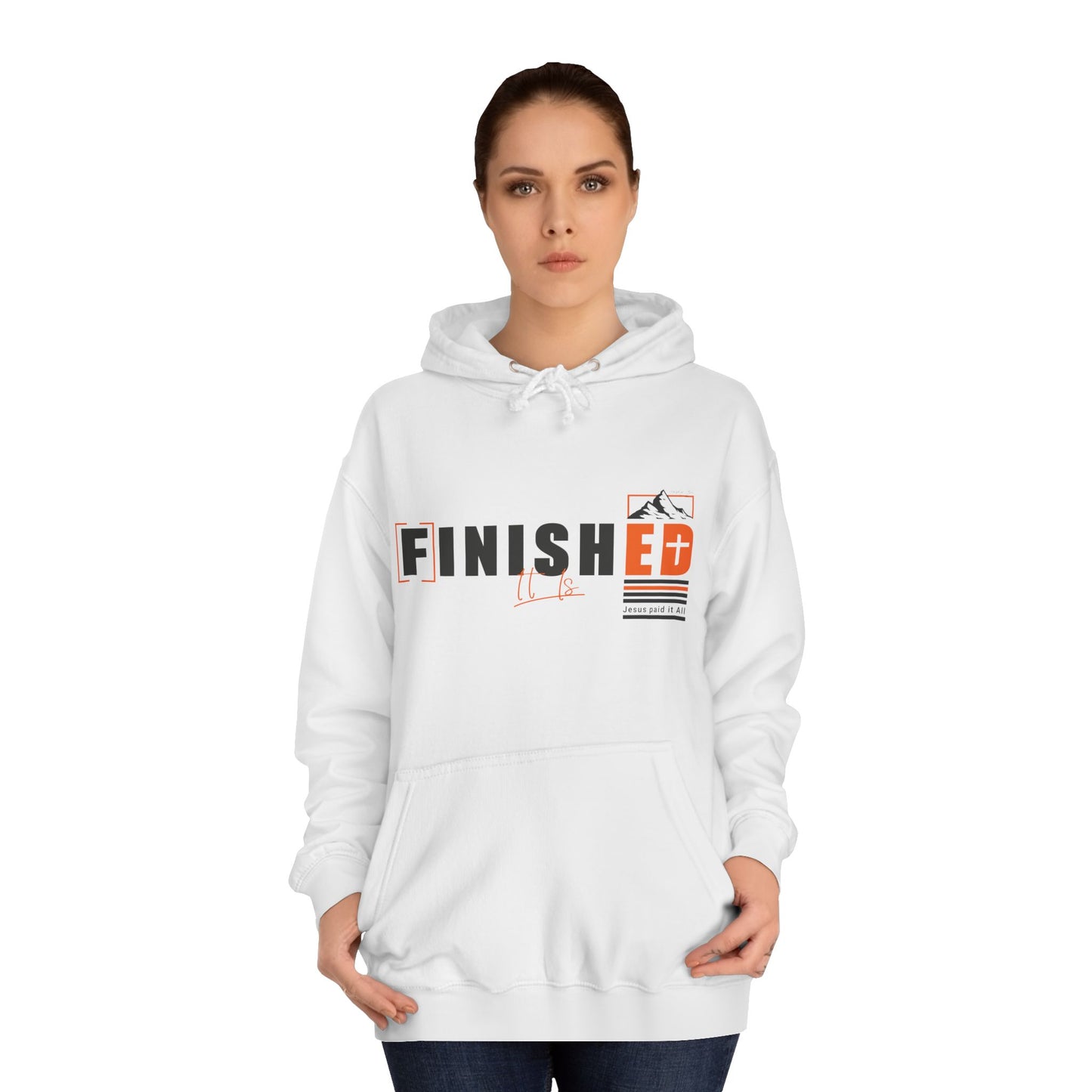 'It is FINISHED' - Unisex Hoodie - Design for Motivation and Faith