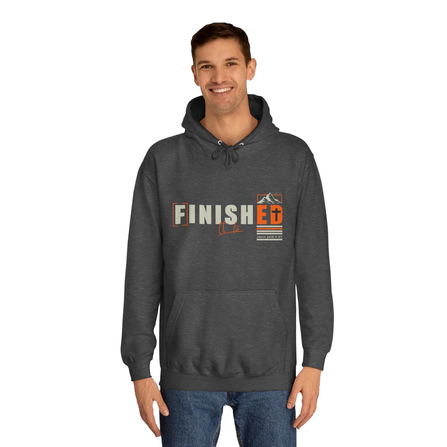 It is FINISHED Unisex Hoodie