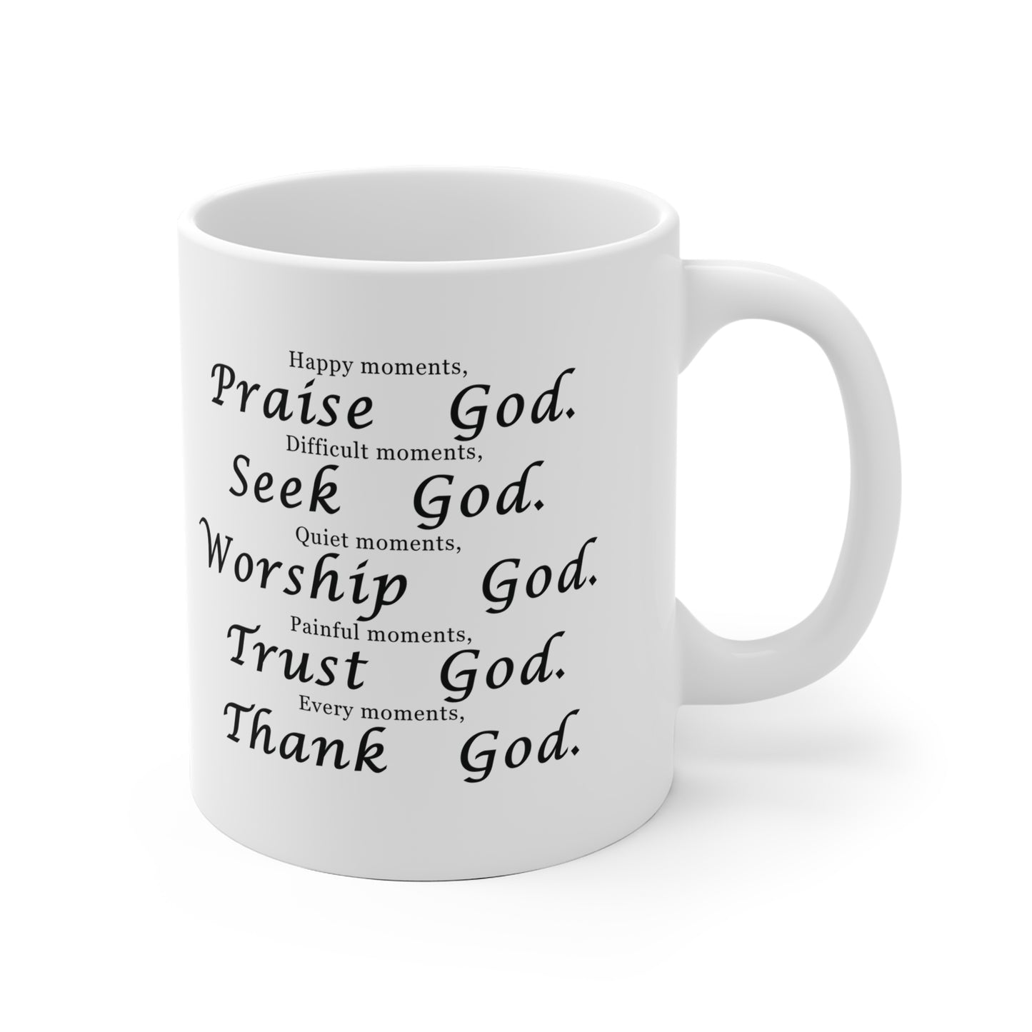 Praise, Seek, Worship, Trust, Thank God Ceramic Mug - Inspirational Gift