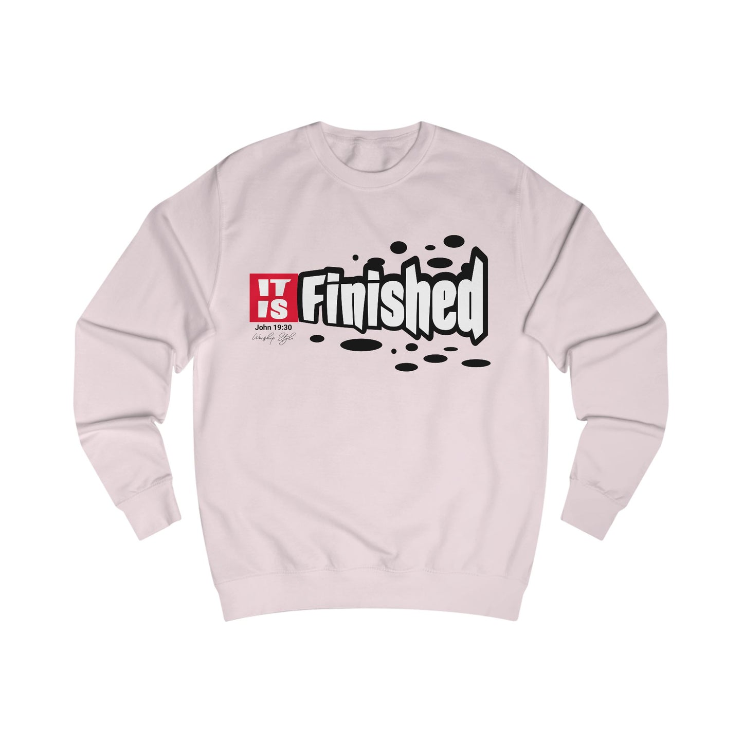 Unisex Sweatshirt - "IT IS Finished" Motivational Quote - Perfect for Inspirational Gift