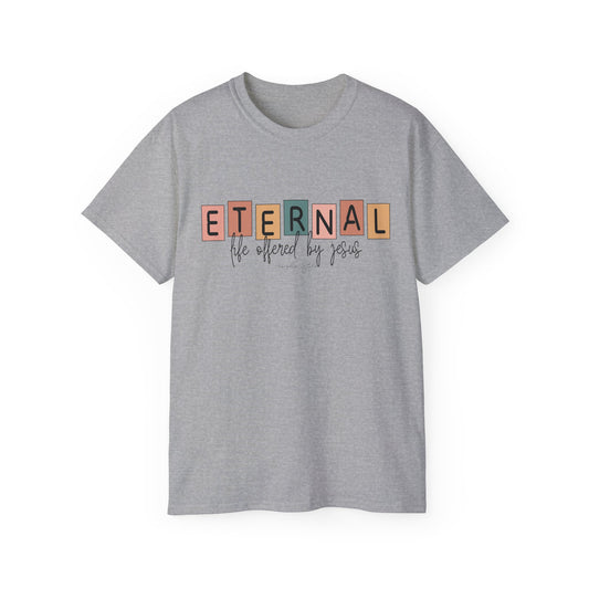 Eternal Life Inspired Unisex Ultra Cotton Tee - Faith-Based Casual Wear