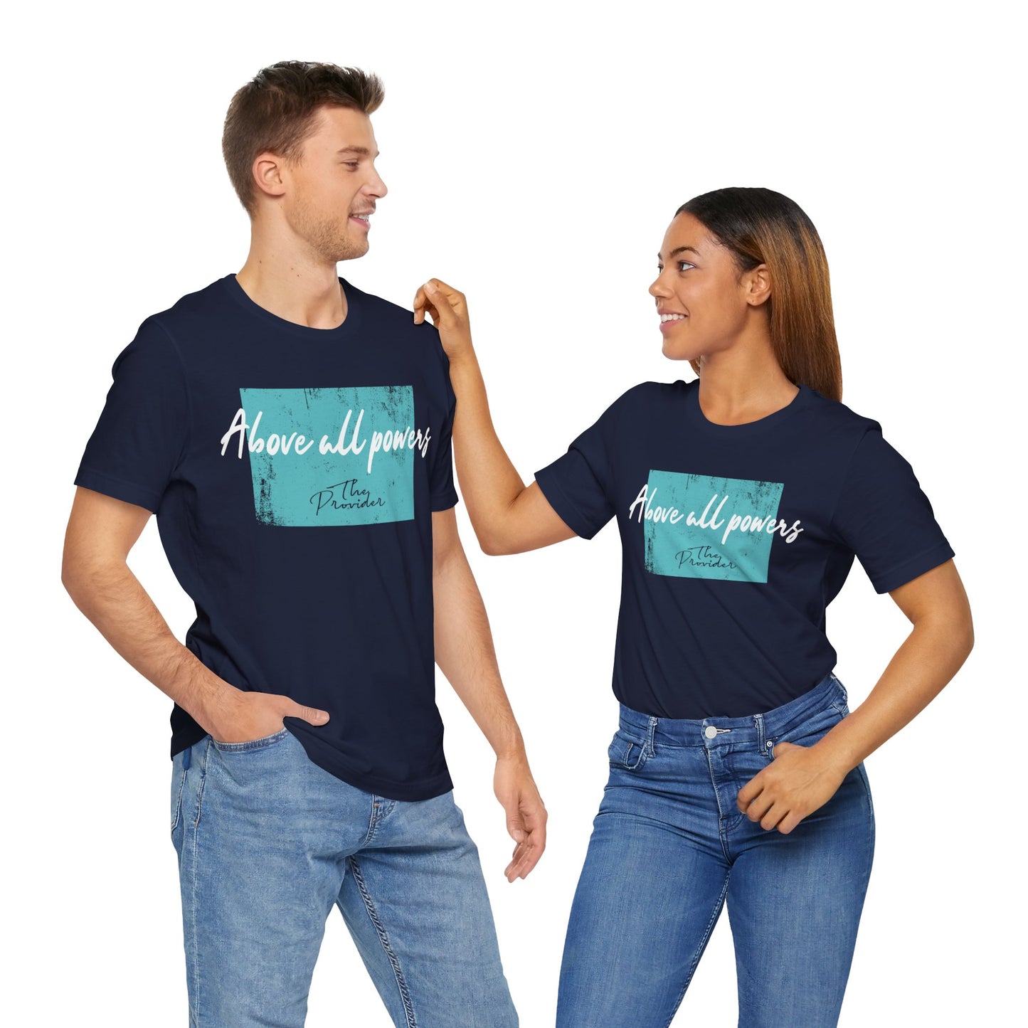 Above All Powers - Unisex Short Sleeve Tee