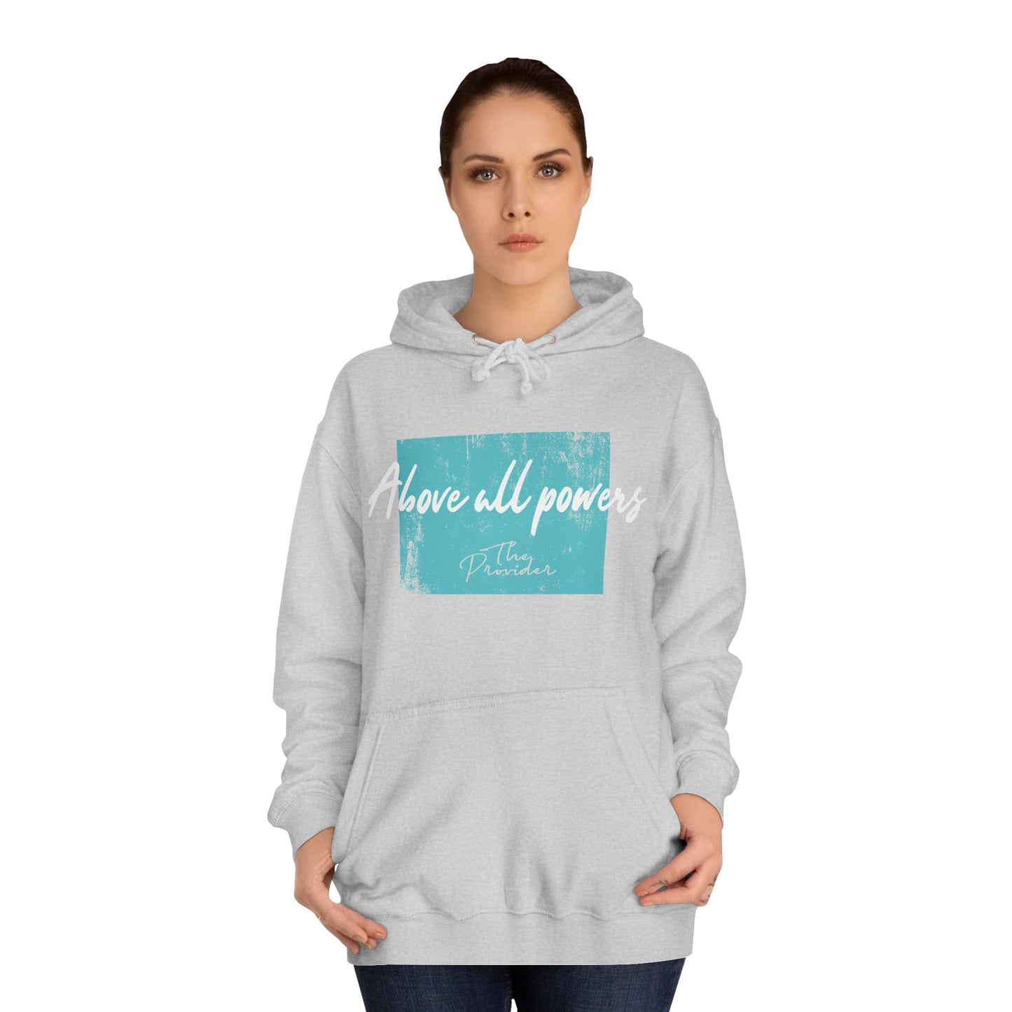 Above All Powers - Unisex Hoodie