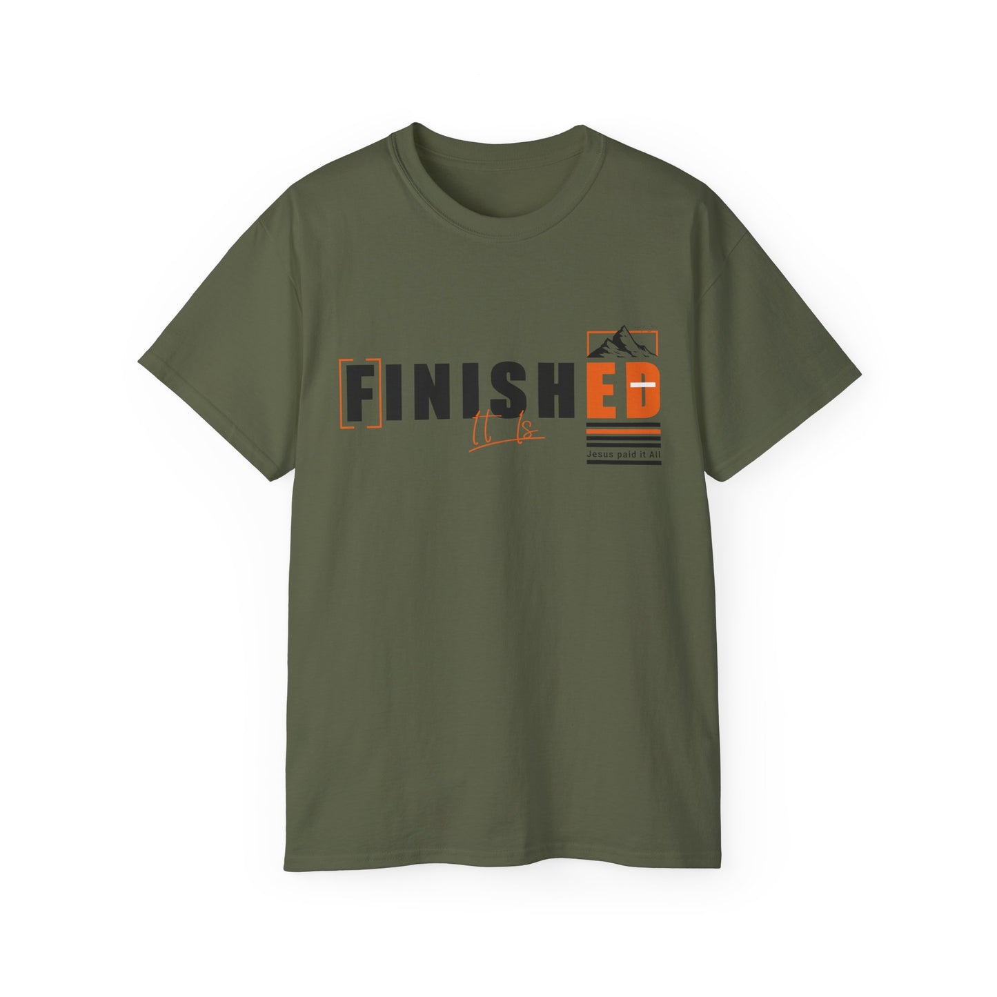 It is Finished Graphic Unisex Ultra Cotton Tee