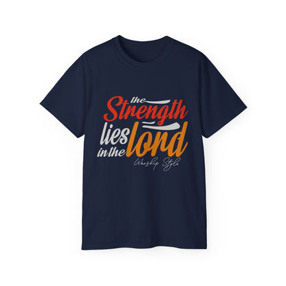 Strength In The Lord - Unisex Faith-Based Cotton T-Shirt