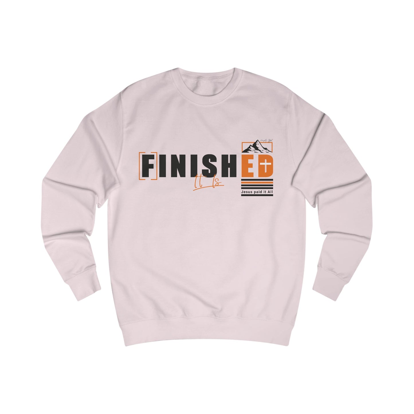 Finished Graphic Unisex Sweatshirt - Cozy Casual Wear for Achievers