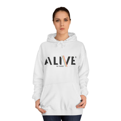 'ALIVE IN CHRIST' Design - Inspirational Unisex Hoodie