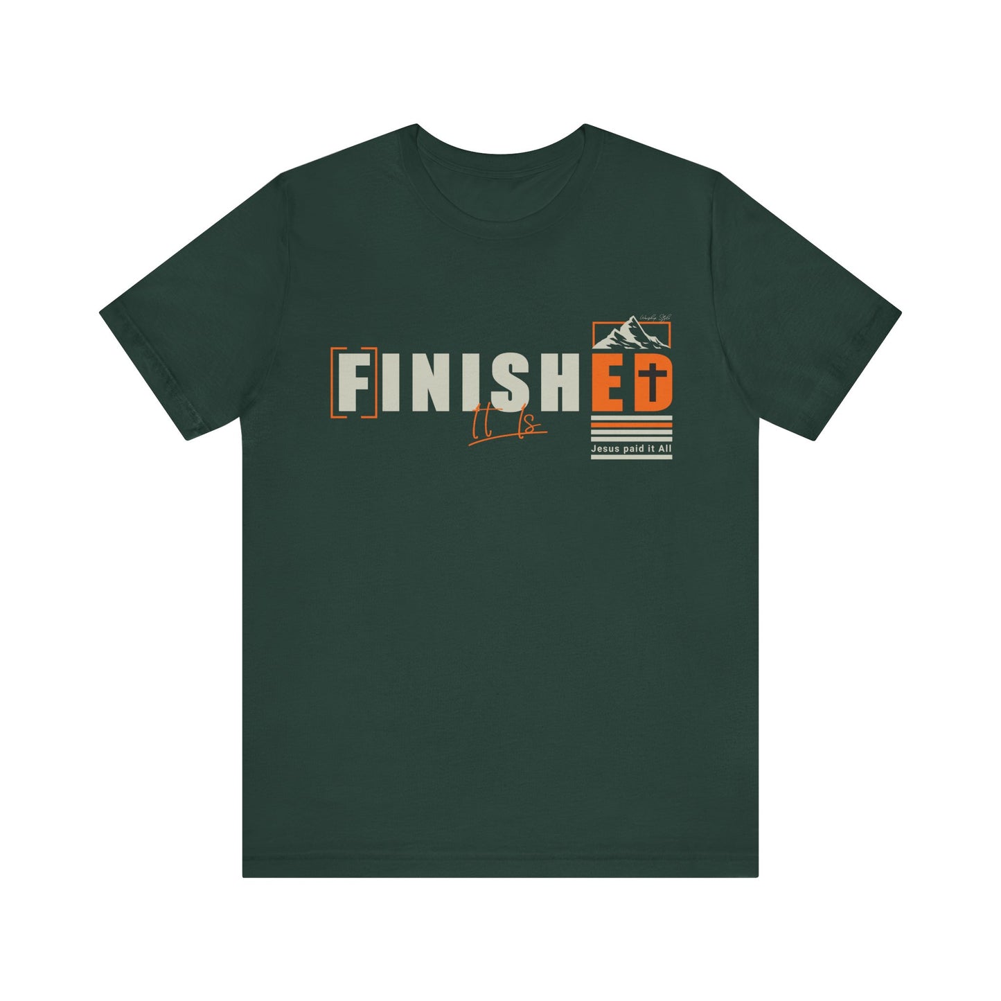 It is Finished - Unisex Jersey Short Sleeve Tee
