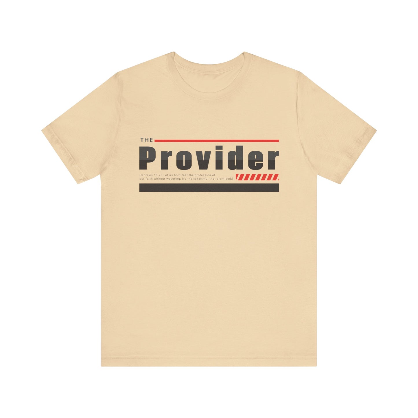 The Provider - Unisex Jersey Short Sleeve Tee