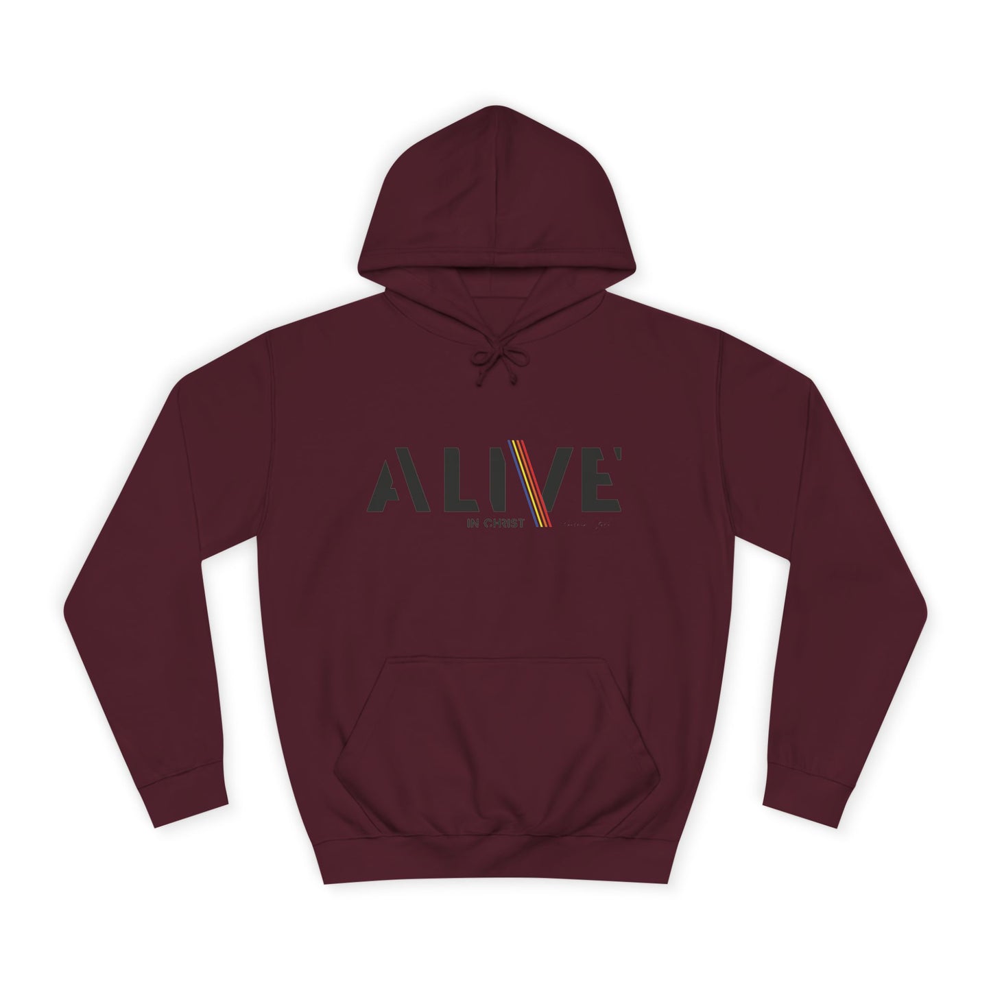 'ALIVE IN CHRIST' Design - Inspirational Unisex Hoodie