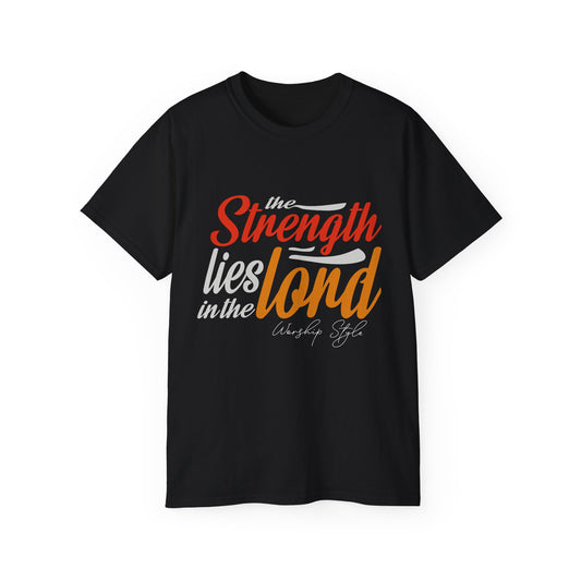 Strength In The Lord - Unisex Faith-Based Cotton T-Shirt