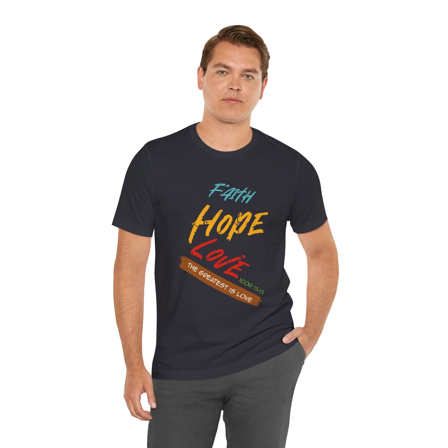 Faith Hope Love Unisex Jersey T-Shirt