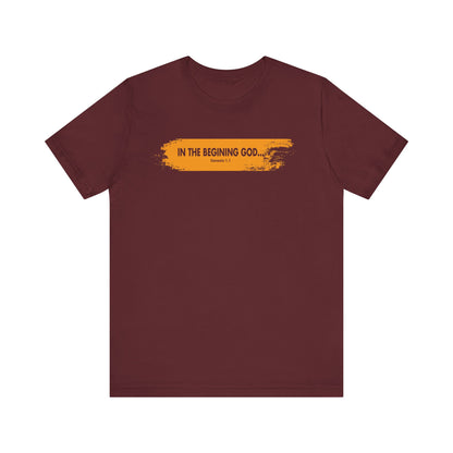 Inspirational Biblical T-Shirt - 'In the Beginning God' - Unisex Jersey Tee