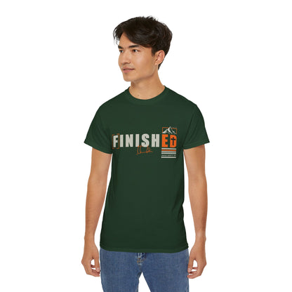 Unisex Ultra Cotton Tee - 'I is FINISHED' Graphic Shirt for Motivational Style