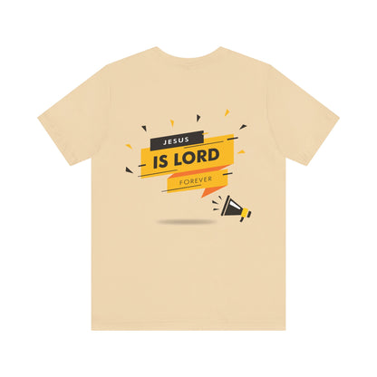 Inspirational Unisex Short Sleeve Tee - 'Jesus is Lord Forever'