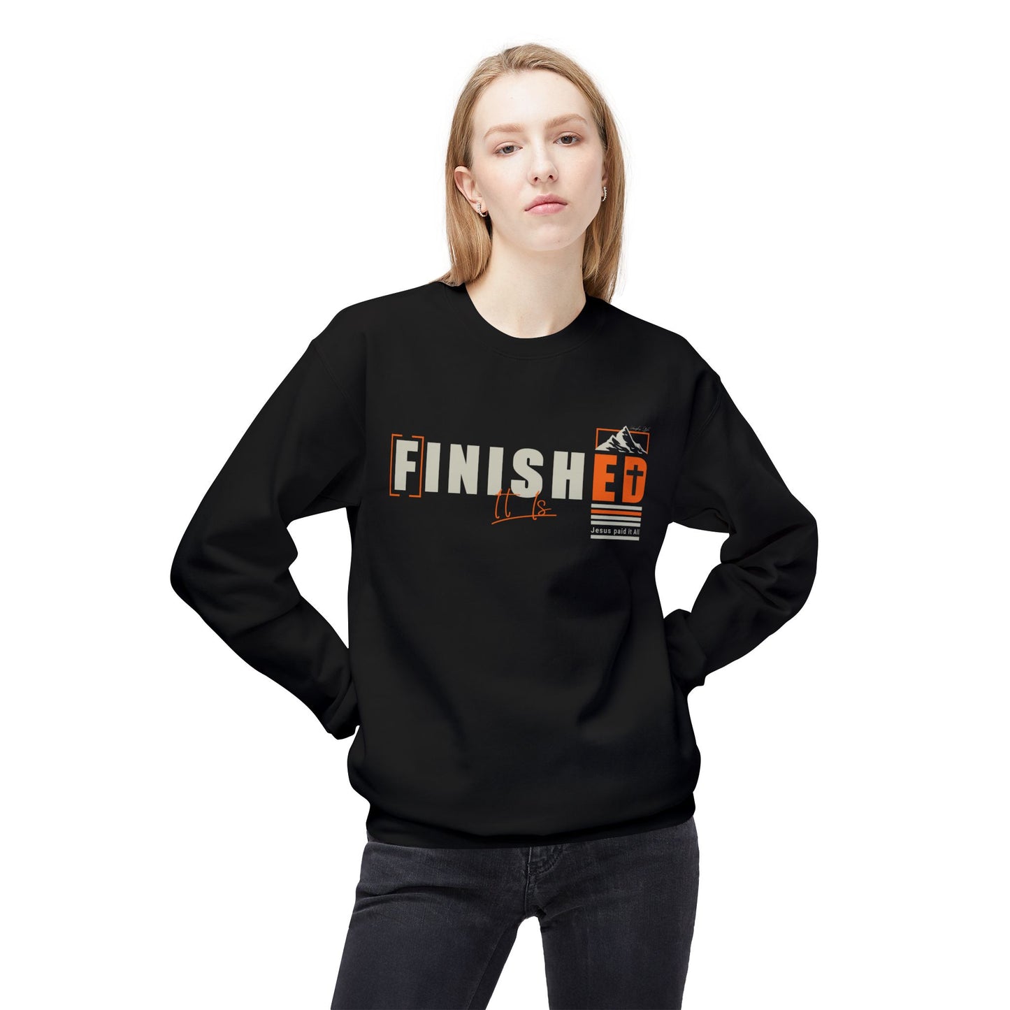 It is Finished - Fleece Sweatshirt