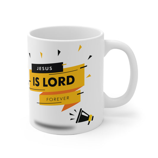 Jesus is Lord Forever Ceramic Mug - Inspirational Perfect Gift