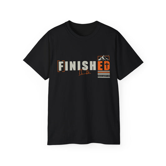 Unisex Ultra Cotton Tee - 'I is FINISHED' Graphic Shirt for Motivational Style