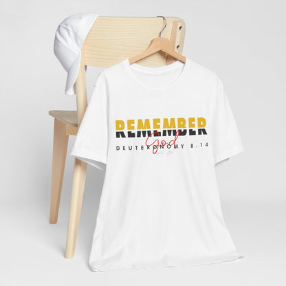 Remember God - Unisex Jersey Short Sleeve Tee