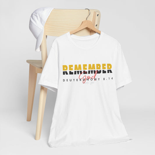 Remember God - Unisex Jersey Short Sleeve Tee
