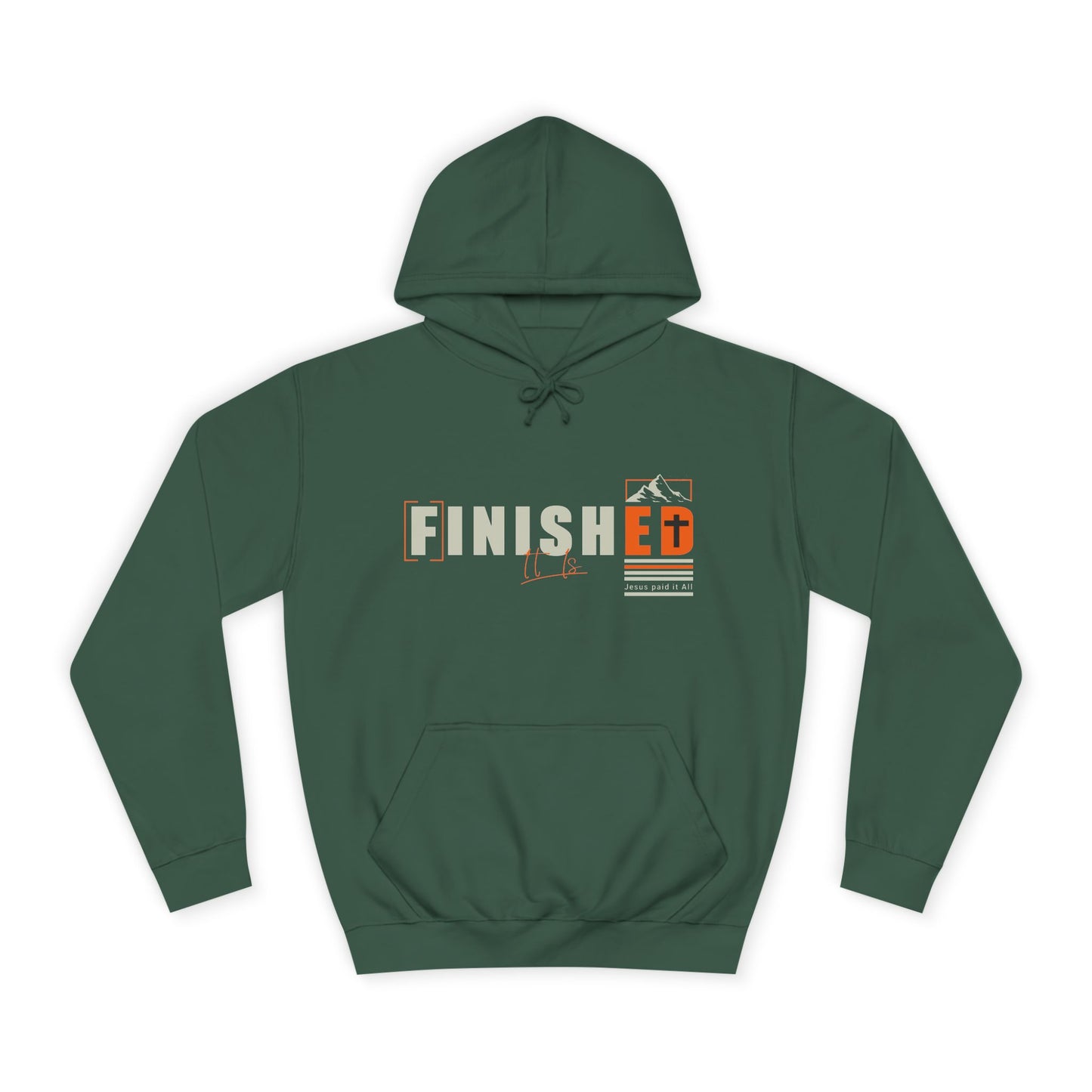 It is FINISHED Unisex Hoodie