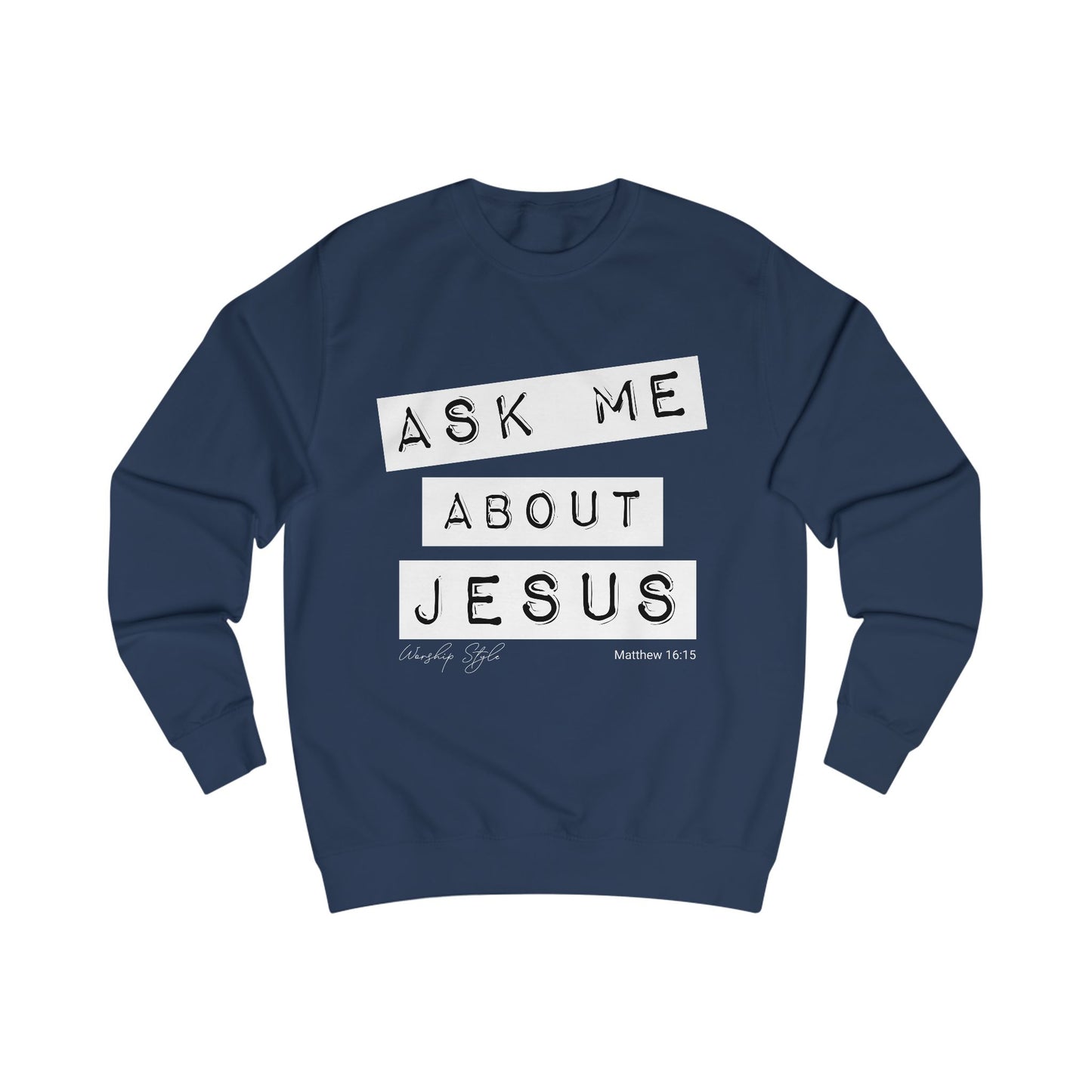 Ask Me About Jesus Unisex Sweatshirt - Faith-Driven Comfort Wear