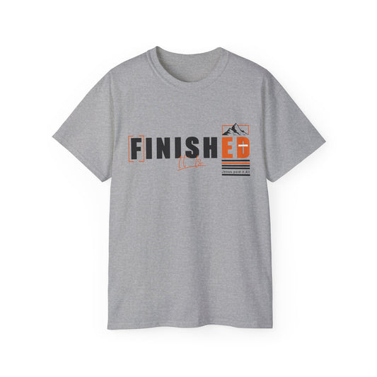 It is Finished Graphic Unisex Ultra Cotton Tee
