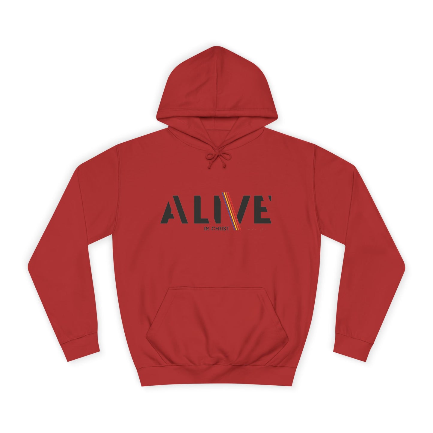 'ALIVE IN CHRIST' Design - Inspirational Unisex Hoodie