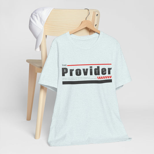 The Provider - Unisex Jersey Short Sleeve Tee