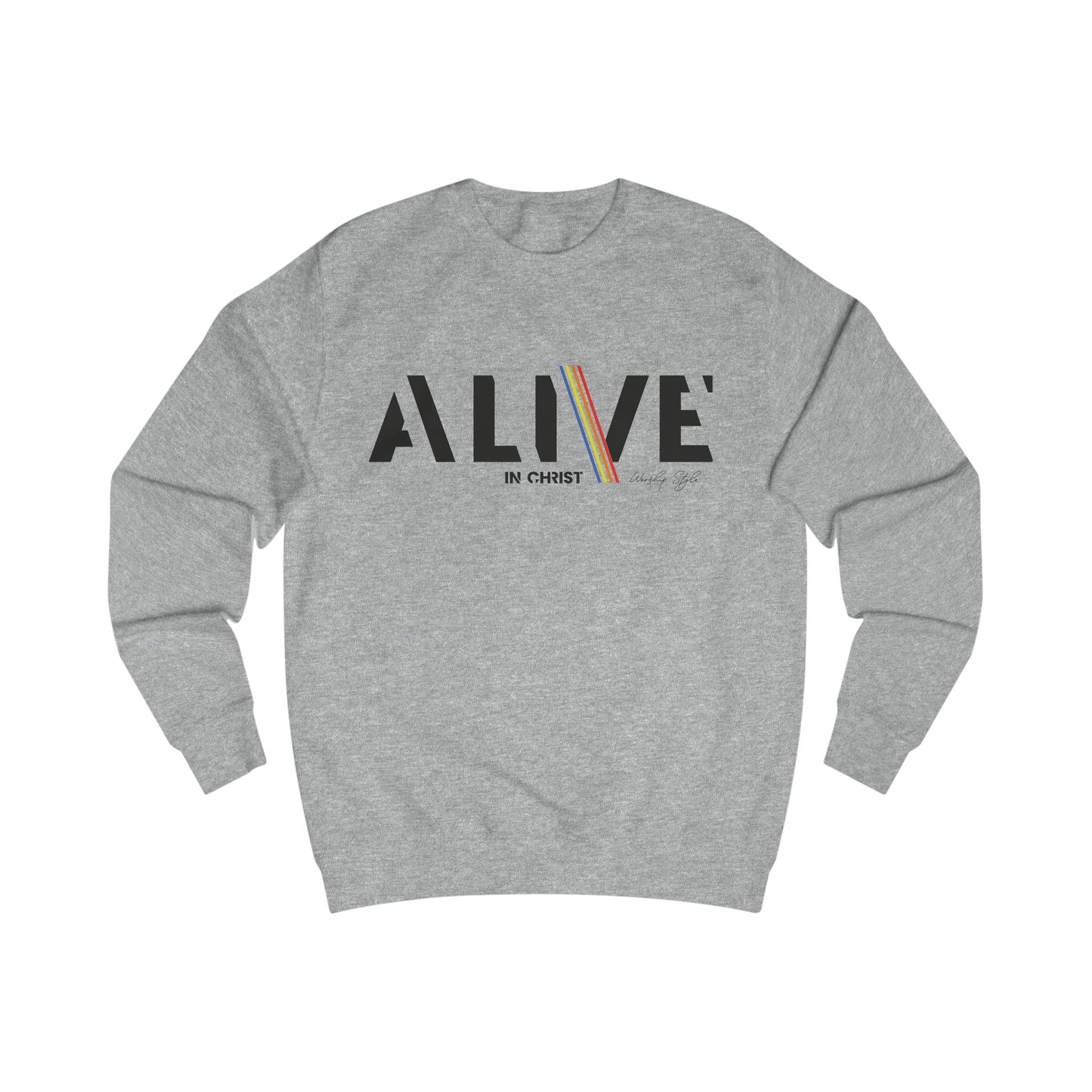 Alive in Christ Unisex Sweatshirt - Inspirational Faith Apparel